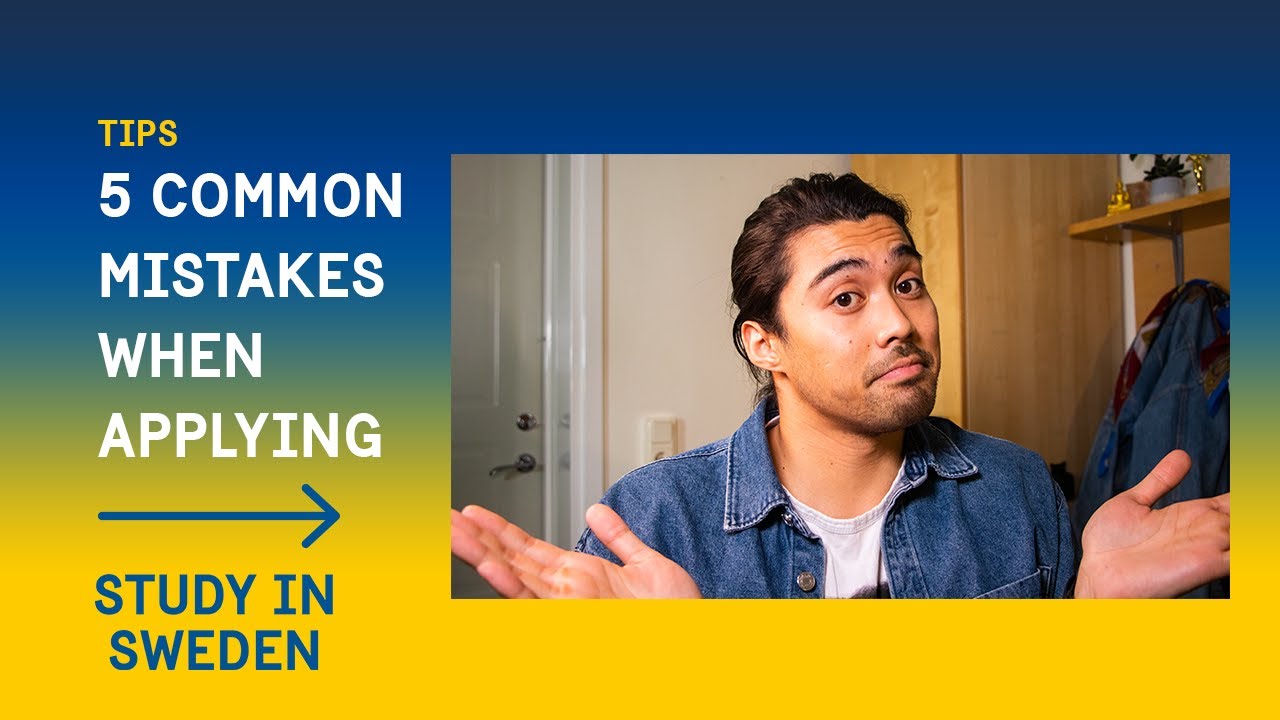 5 Common Mistakes When Applying to Study in Sweden