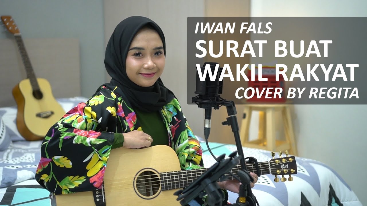 SURAT BUAT WAKIL RAKYAT - IWAN FALS COVER BY REGITA
