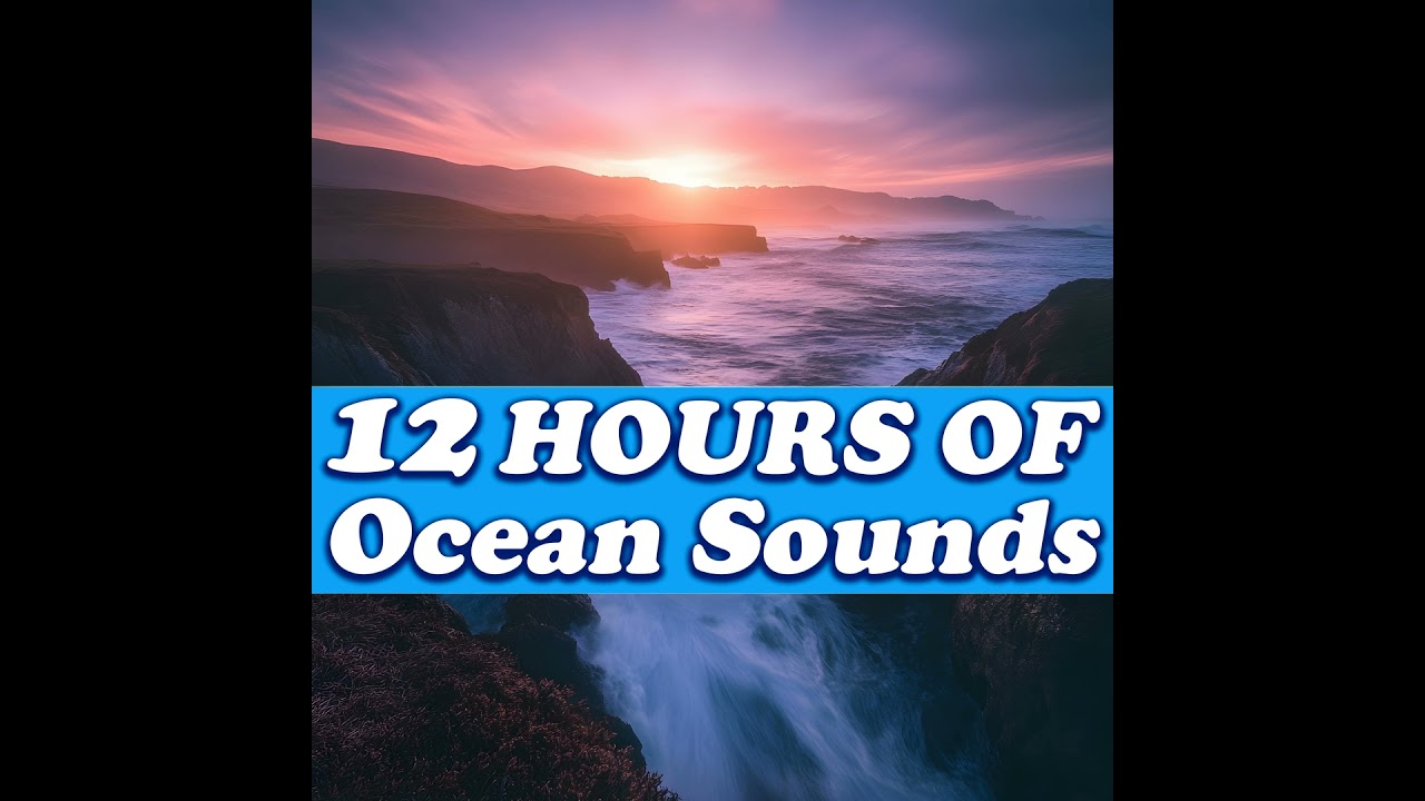 Relaxing Ocean Breeze - 12 Hours of Peaceful Sounds