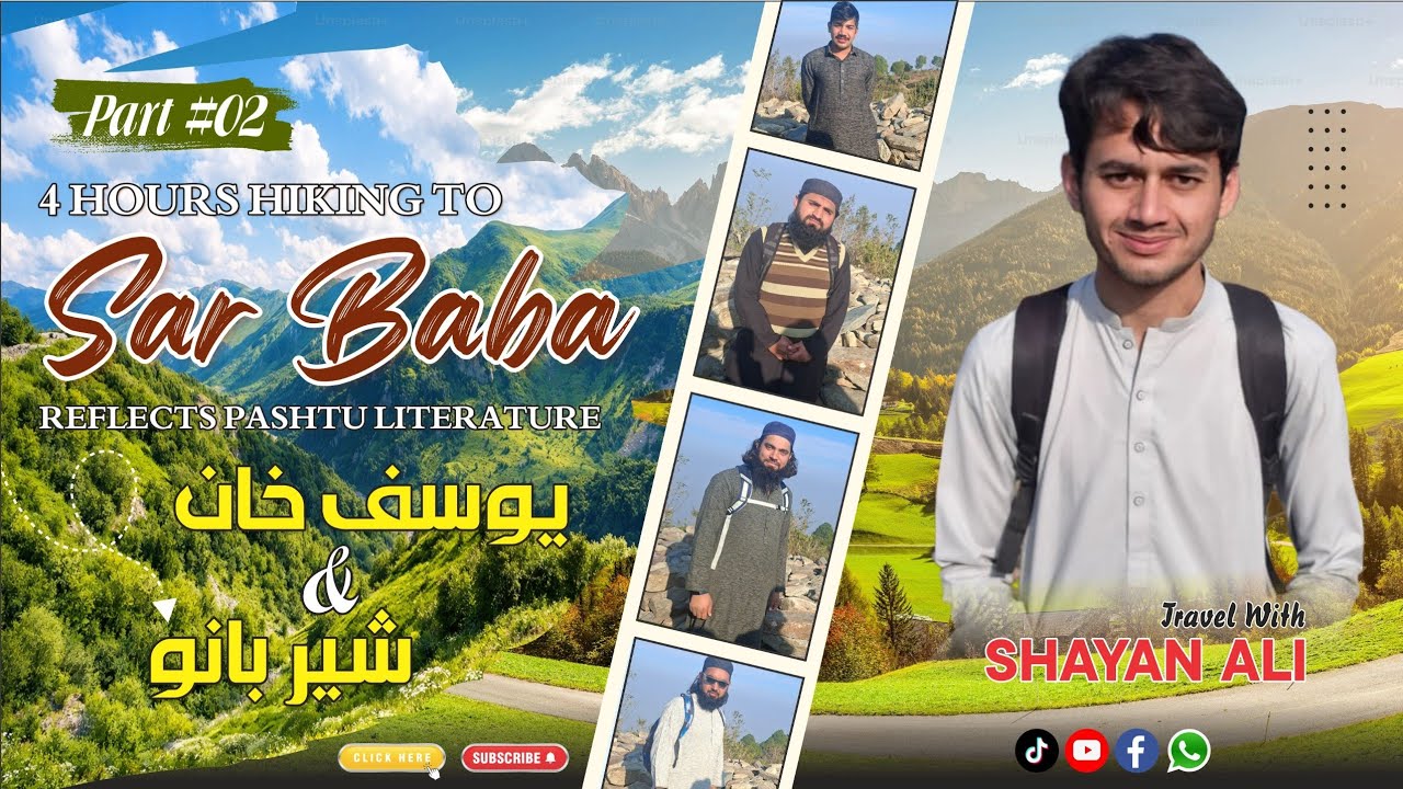 Part 2 : Four Hours Hiking Trip to Sar Baba District Swabi. 