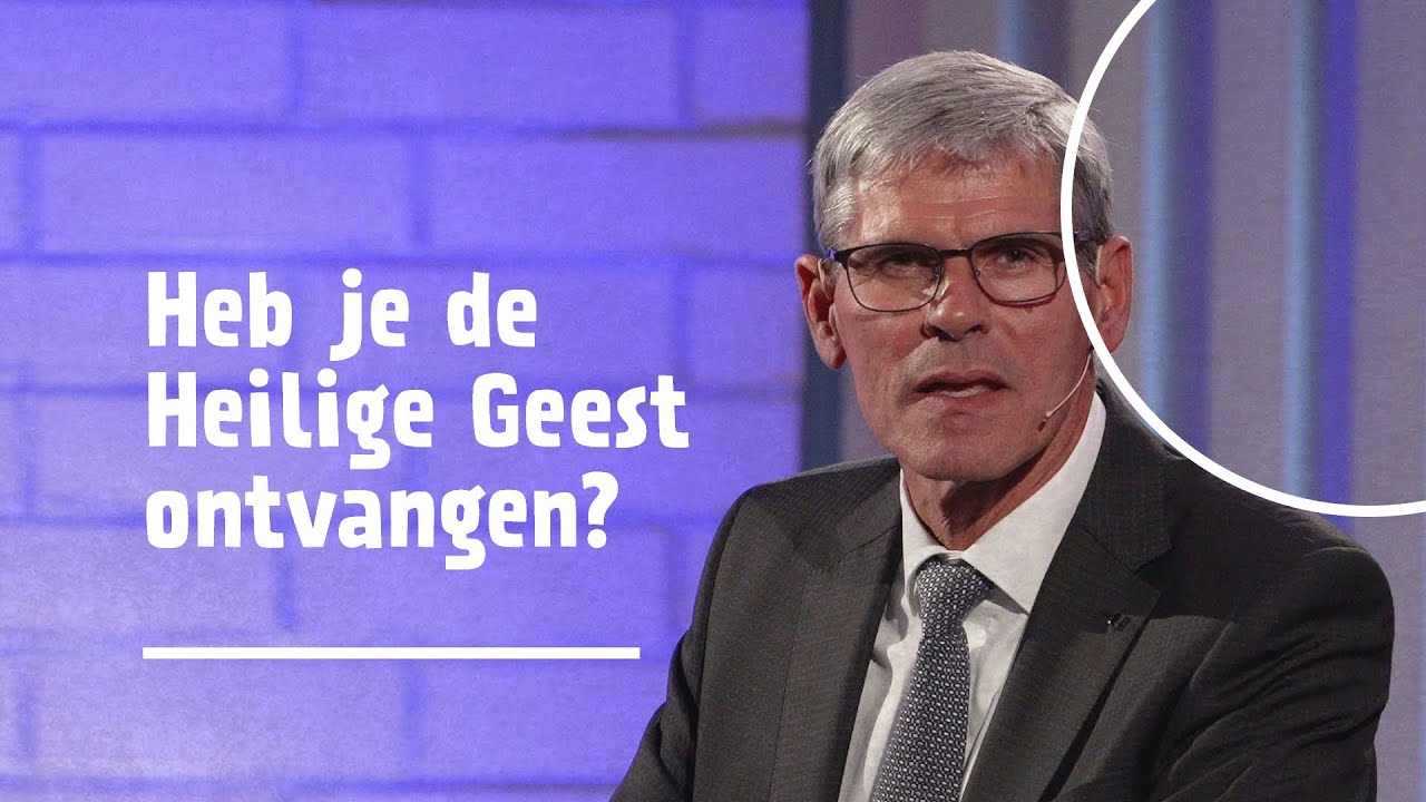 Heb jij de Heilige Geest ontvangen? | ds. M.M. (Ruud) van Campen