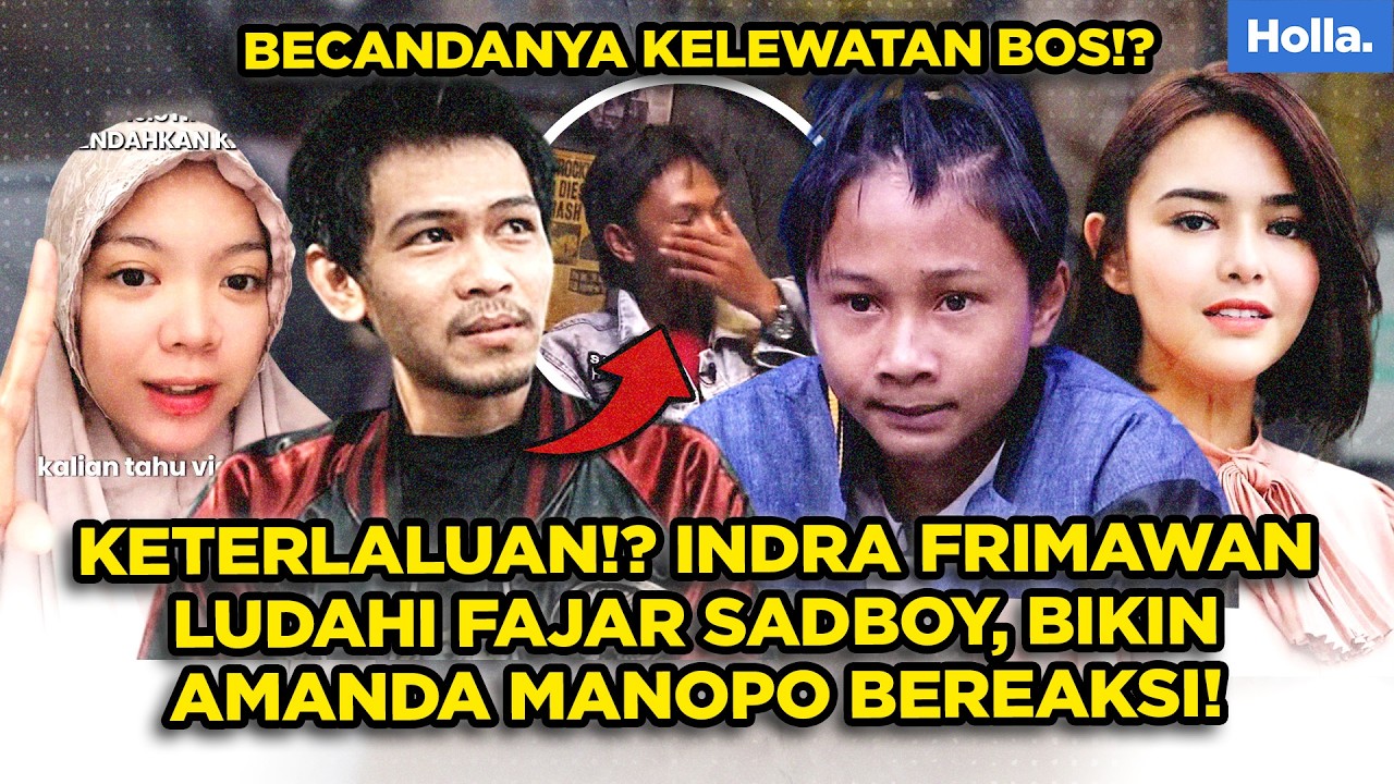 KETERLALUAN!? INDRA FRIMAWAN LUDAHI FAJAR SADBOY, BIKIN AMANDA MANOPO BEREAKSI!