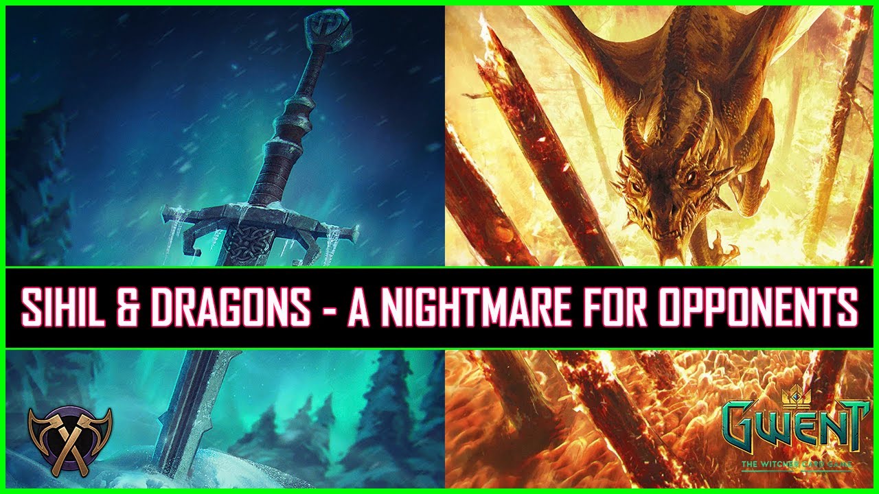 Gwent | Sihil & Dragons - A Devastating Raid Deck For The Opponents!
