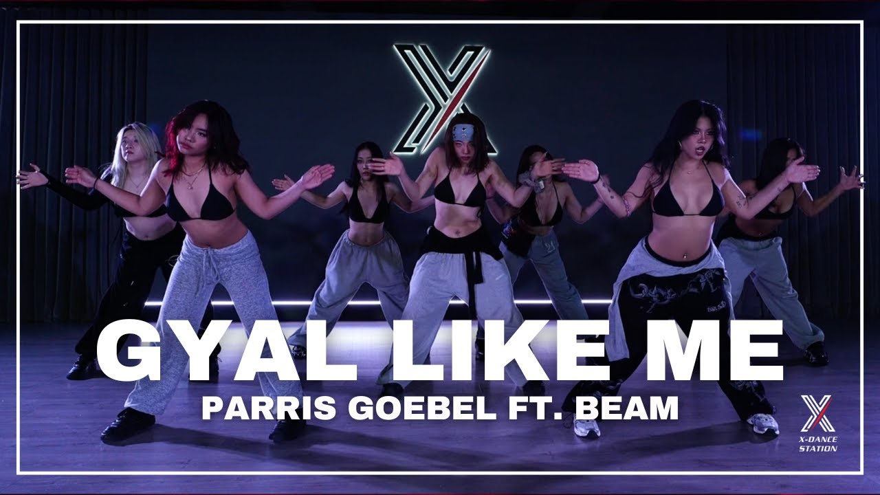 GYAL LIKE ME by BEAM and Parris Goebel / Rama Choreography