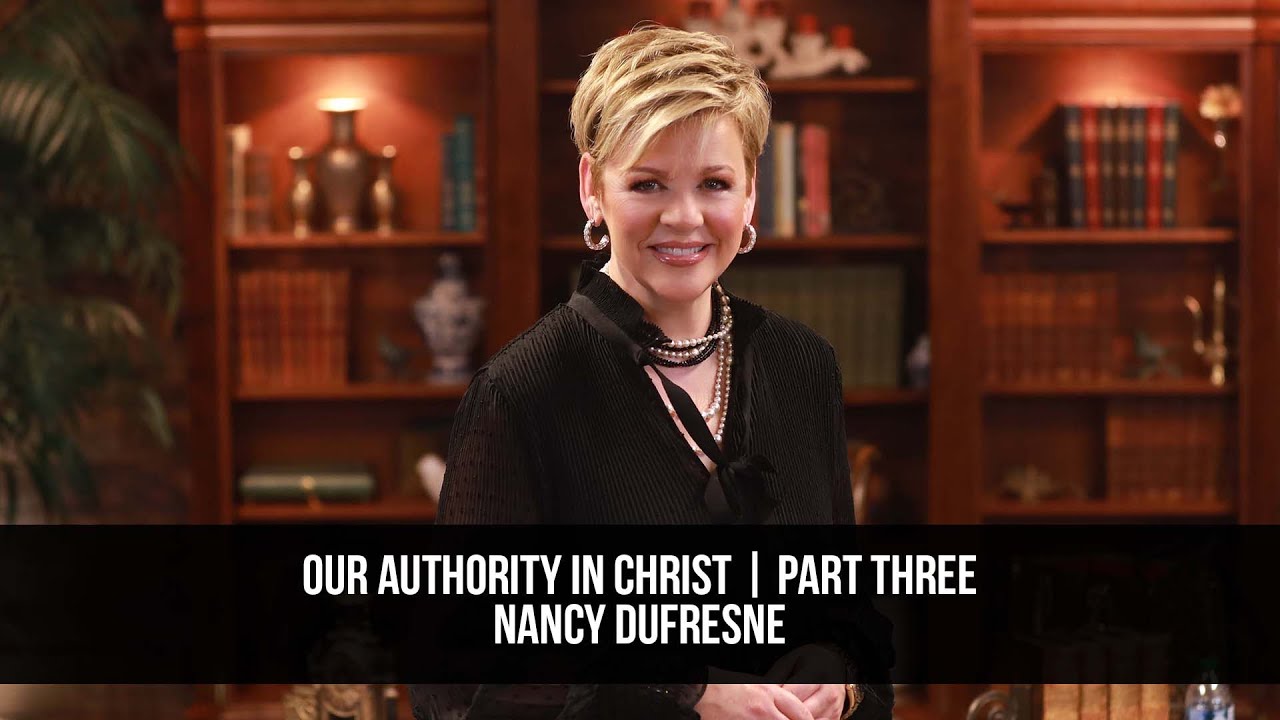 Our Authority in Christ | Part Three