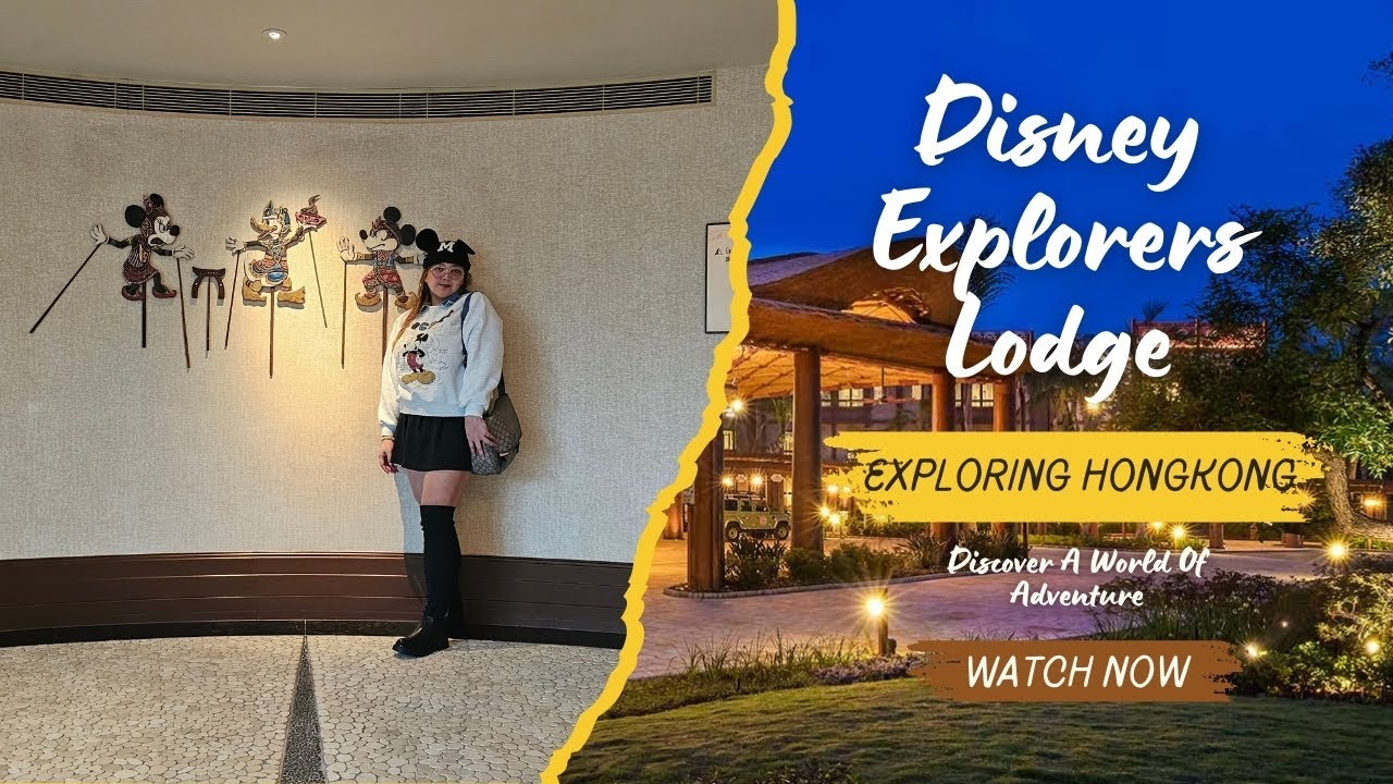 Disney Explorers Lodge Hong Kong | Discover A World of Adventure
