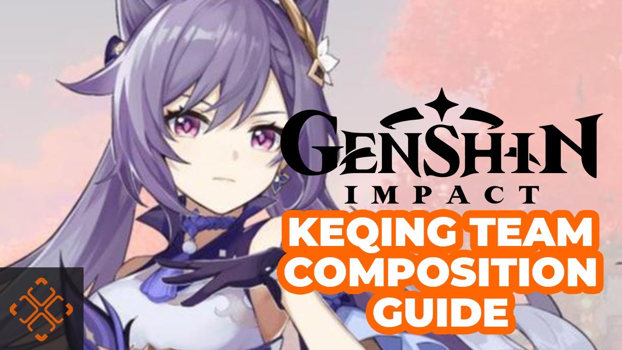 Genshin Impact: Best Team Composition For Keqing
