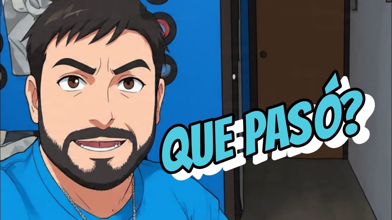 Que pasó?