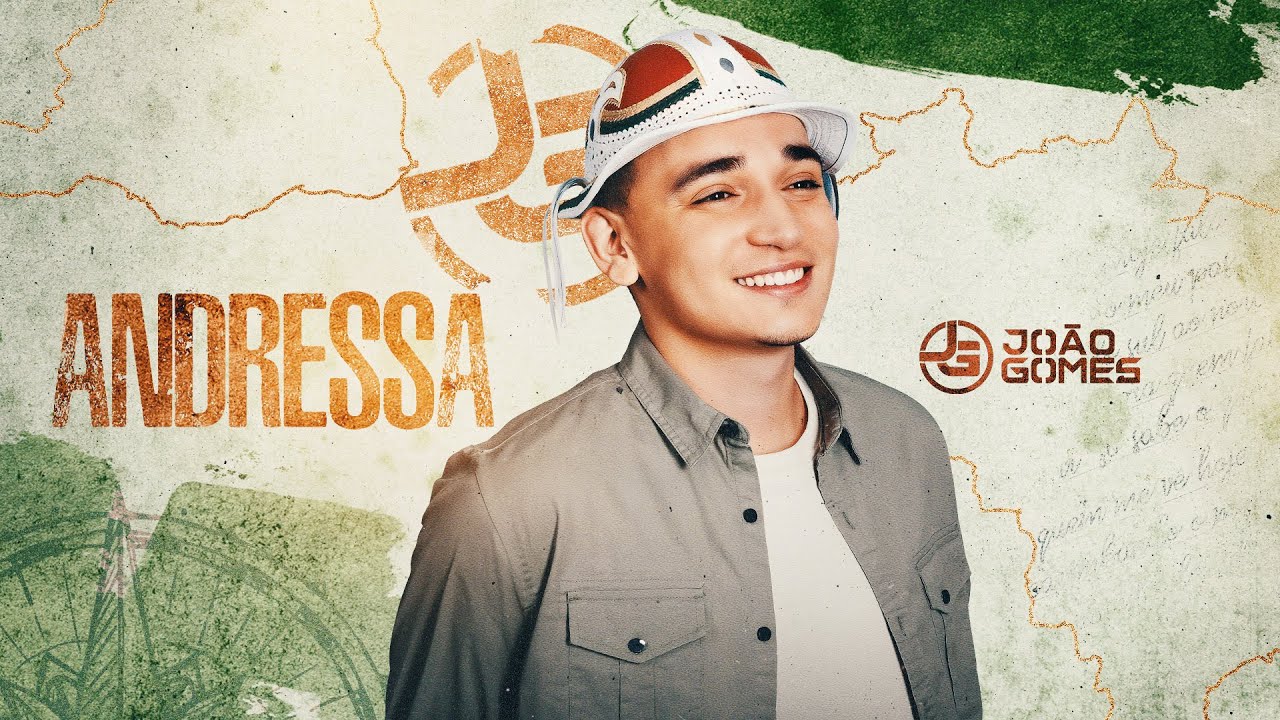 Jo&atilde;o Gomes Cantor - ANDRESSA - Jo&atilde;o Gomes (De Norte A Sul)
