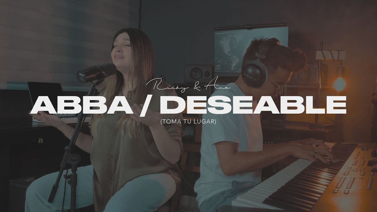 Abba / Deseable (Toma Tu Lugar) - Ricky y Ana