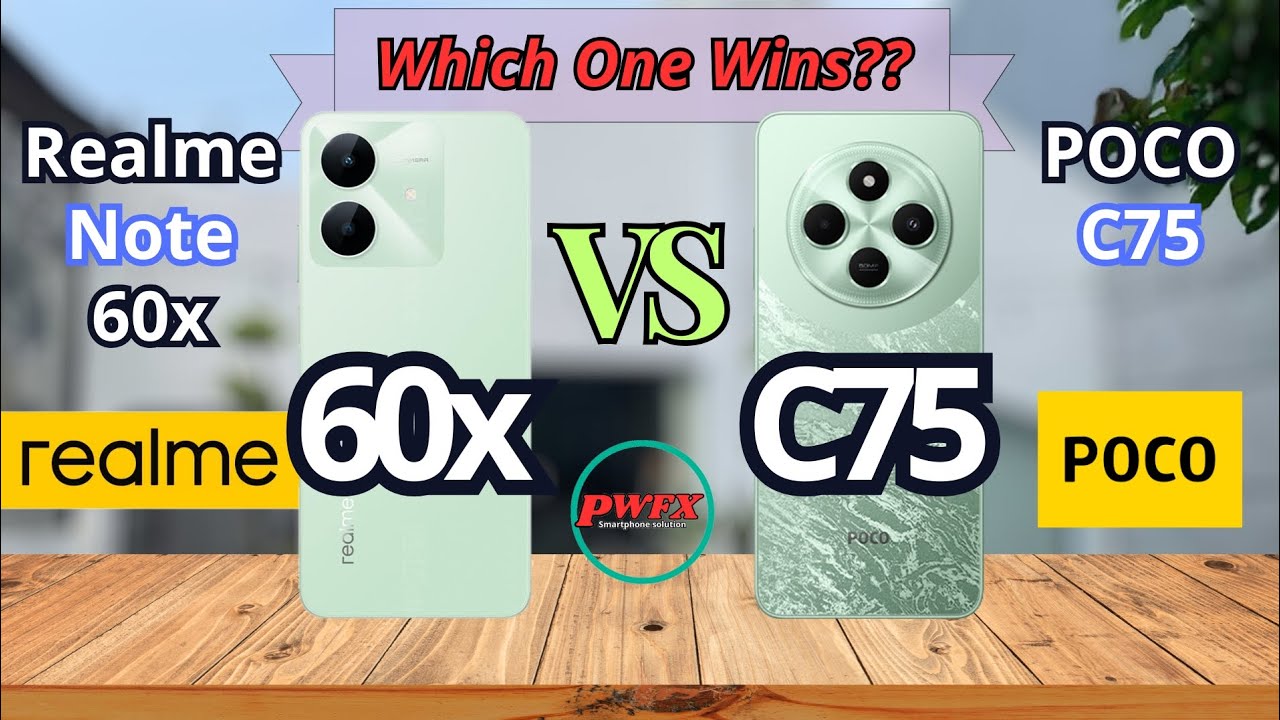 Realme note 60x vs POCO C75, POCO C75 vs Realme note 60x, POCO C75, Realme note 60x