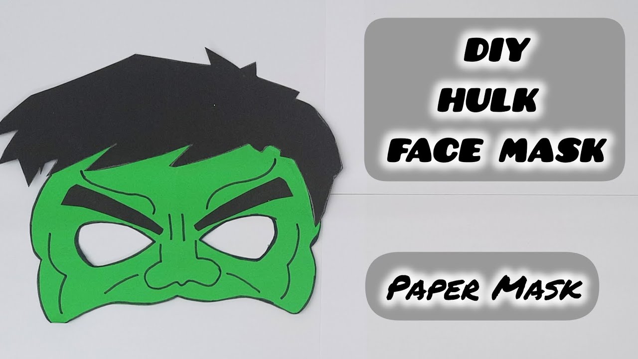 How to make Hulk Mask with Paper / DIY hulk mask making / Easy Paper Mask Ideas #hulk #superhero