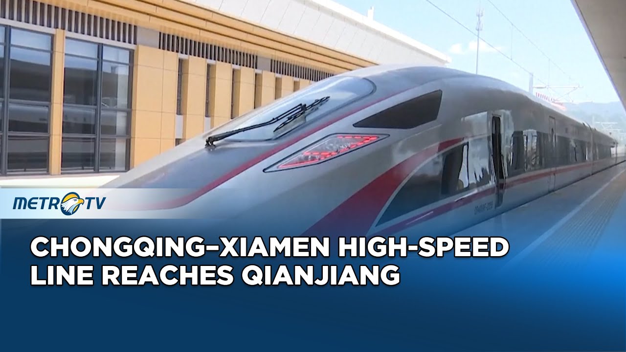 Chongqing&ndash;Qianjiang High-Speed Rail Segment Officially Opens