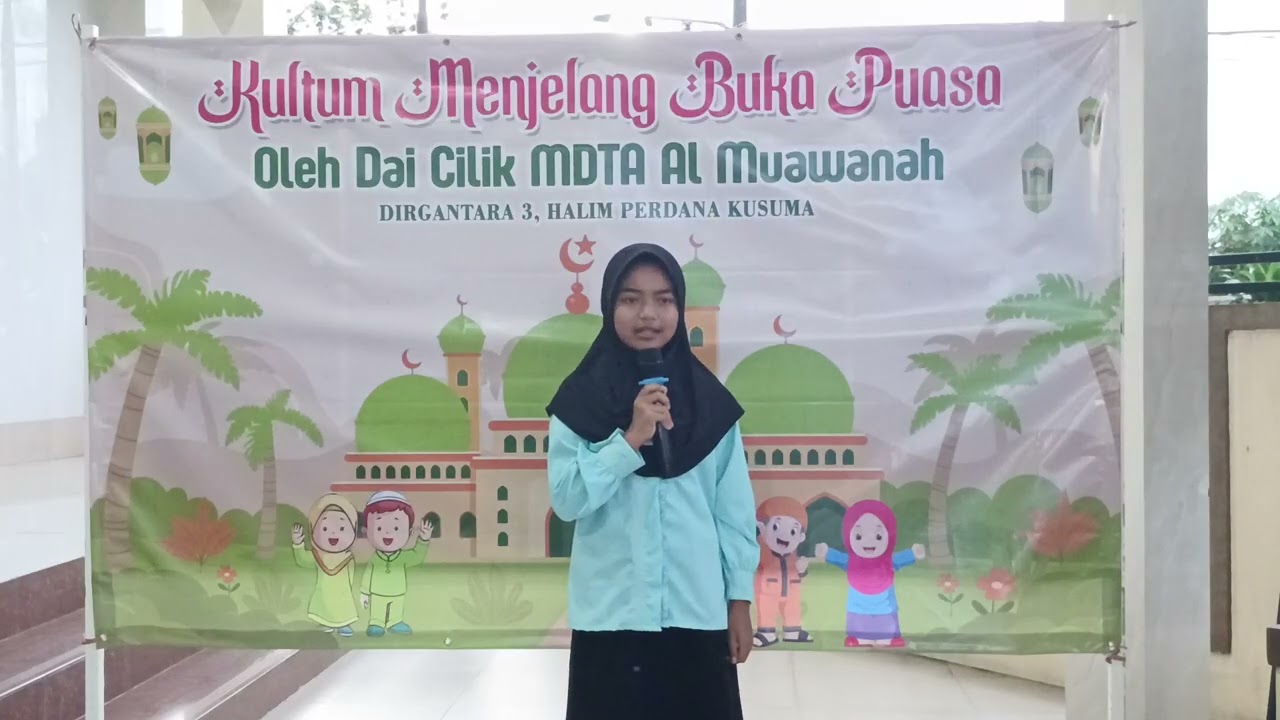Kultum menjelang Buka Puasa Oleh Dai Cilik MDTA Al Muawanah