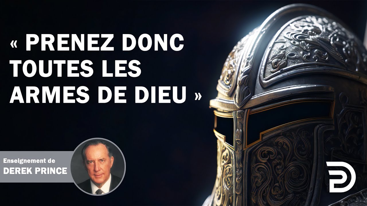 Combat spirituel - Prenez donc toutes les armes de Dieu - Derek Prince
