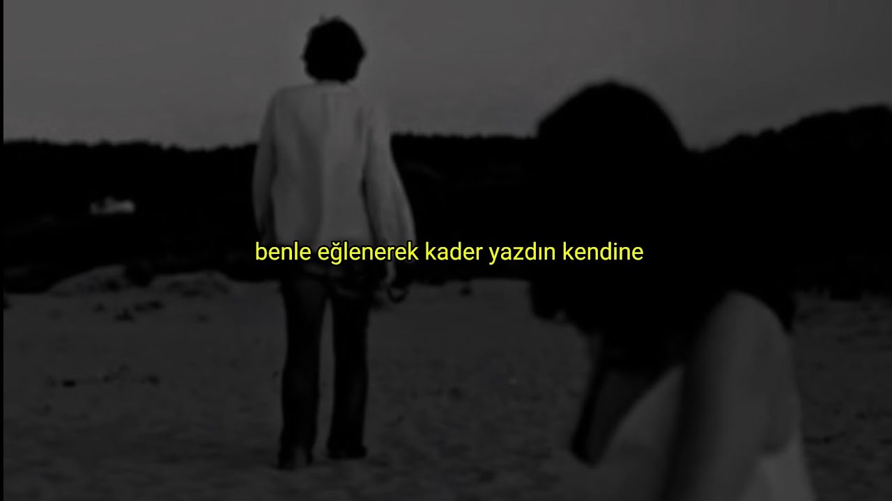 benle eğlenerek kader yazdın kendine