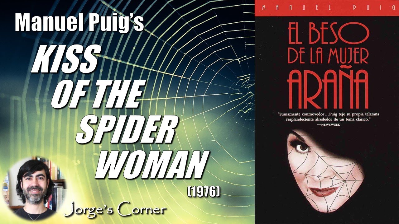 Manuel Puig's Kiss of the Spider Woman (1976) 💋 Book Review and Analysis