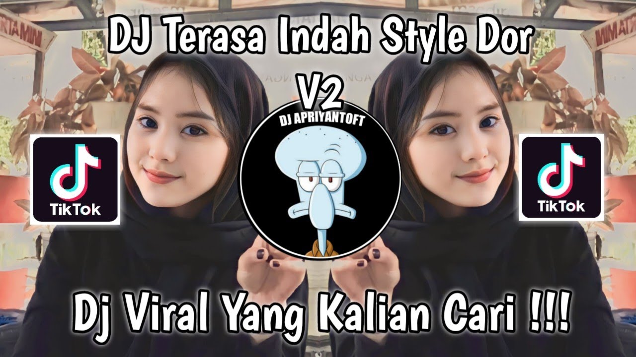 DJ TERASA INDAH STYLE DOR V2 | KARNA BERSAMAMU SEMUA TERASA INDAH VIRAL TIK TOK TERBARU 2023