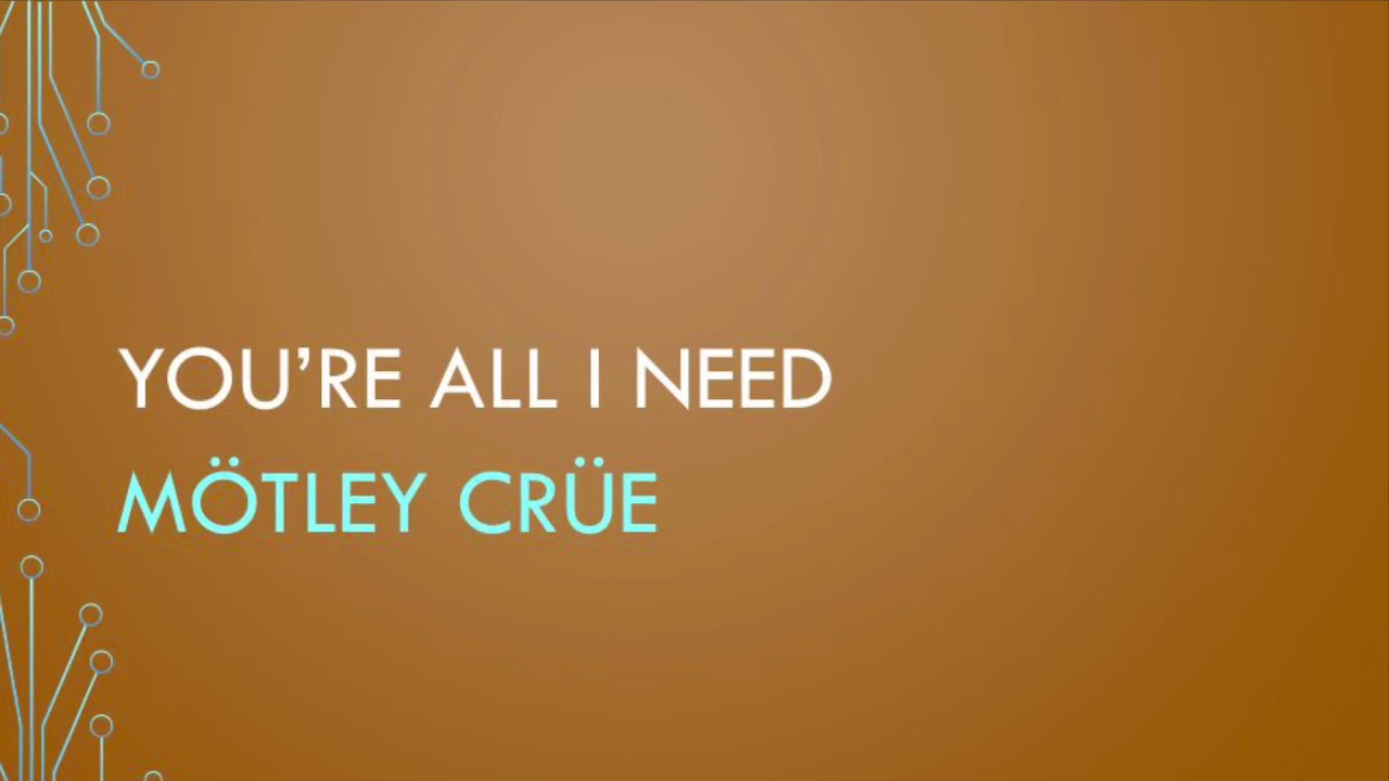 M&ouml;tley Cr&uuml;e | You&rsquo;re All I Need (Lyrics)