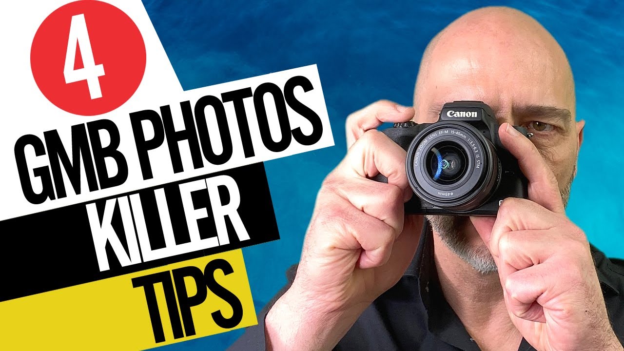 4 Google My Business Photos Killer Tips