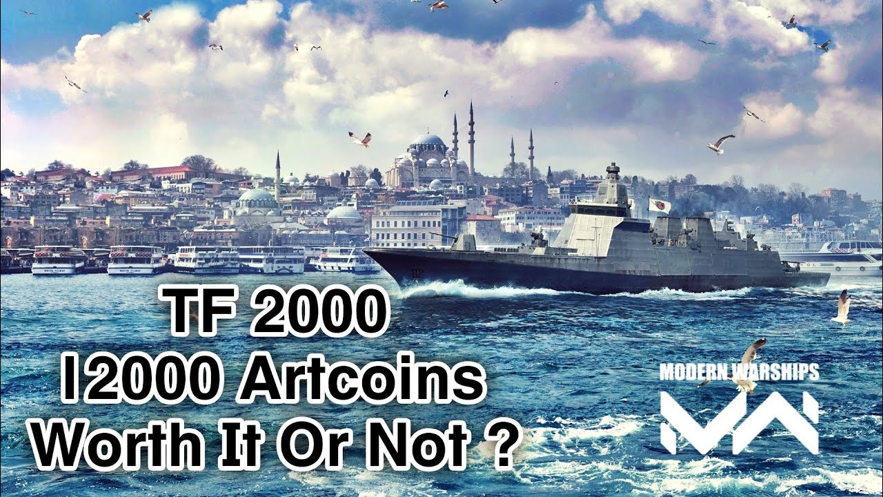 TF-2000 In 12000 Artcoins Worth It Or Not #modernwarships #gaming 