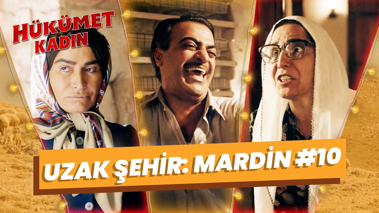 Uzak Şehir: Mardin #10 - Hükümet Kadın