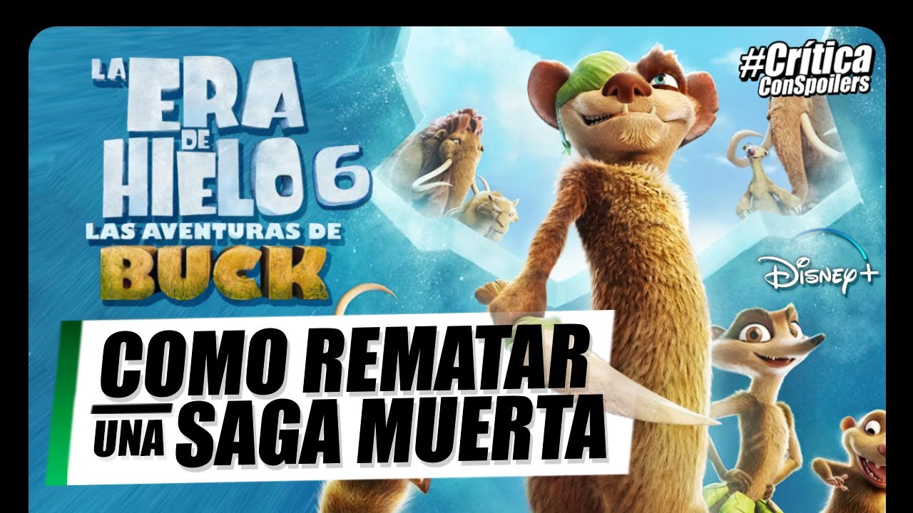 LA ERA DE HIELO ¡¿NUEVA PELÍCULA?! │Crítica a una SAGA EXTINTA