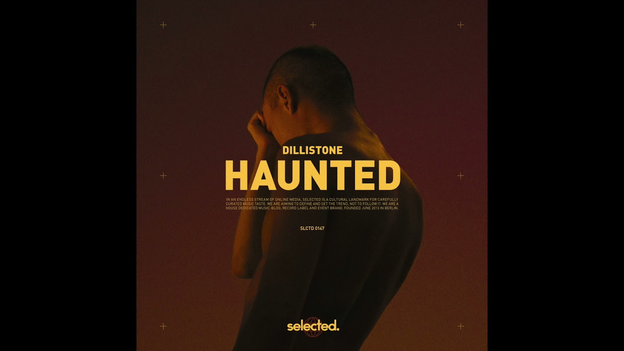 Dillistone - Haunted (Official Audio)