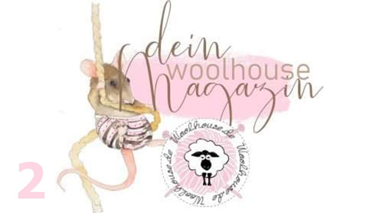 Das Woolhouse-Magazin #2 - Thema: Erdbeeren / Häkeln, Stricken, Rezepte / Woolhouse.de