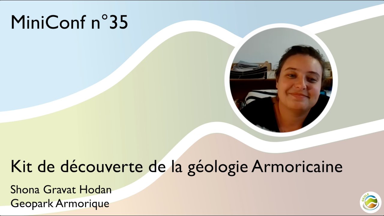 MiniConf 35  - Shona Gravat Hodan - Geopark Armorique, kit de découverte de la géologie armoricaine