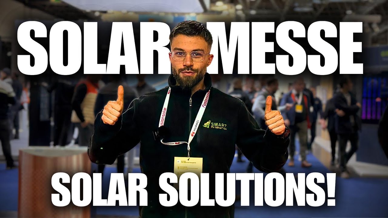 Ich besuche die SOLAR SOLUTIONS in D&uuml;sseldorf! PV-Neuheiten 2026!