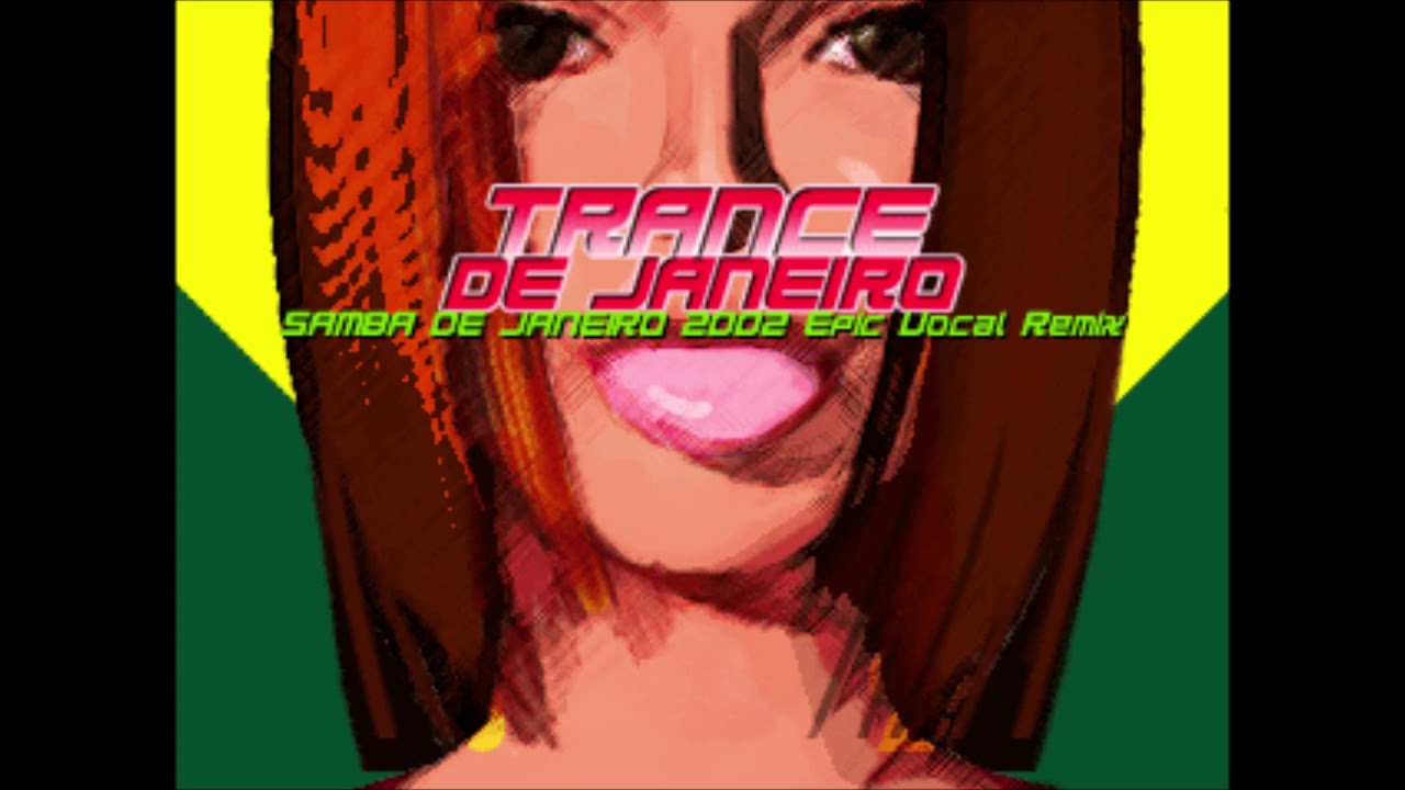 TRANCE DE JANEIRO (SAMBA DE JANEIRO 2002 Epic Vocal Remix) (Full Version) / BELLINI