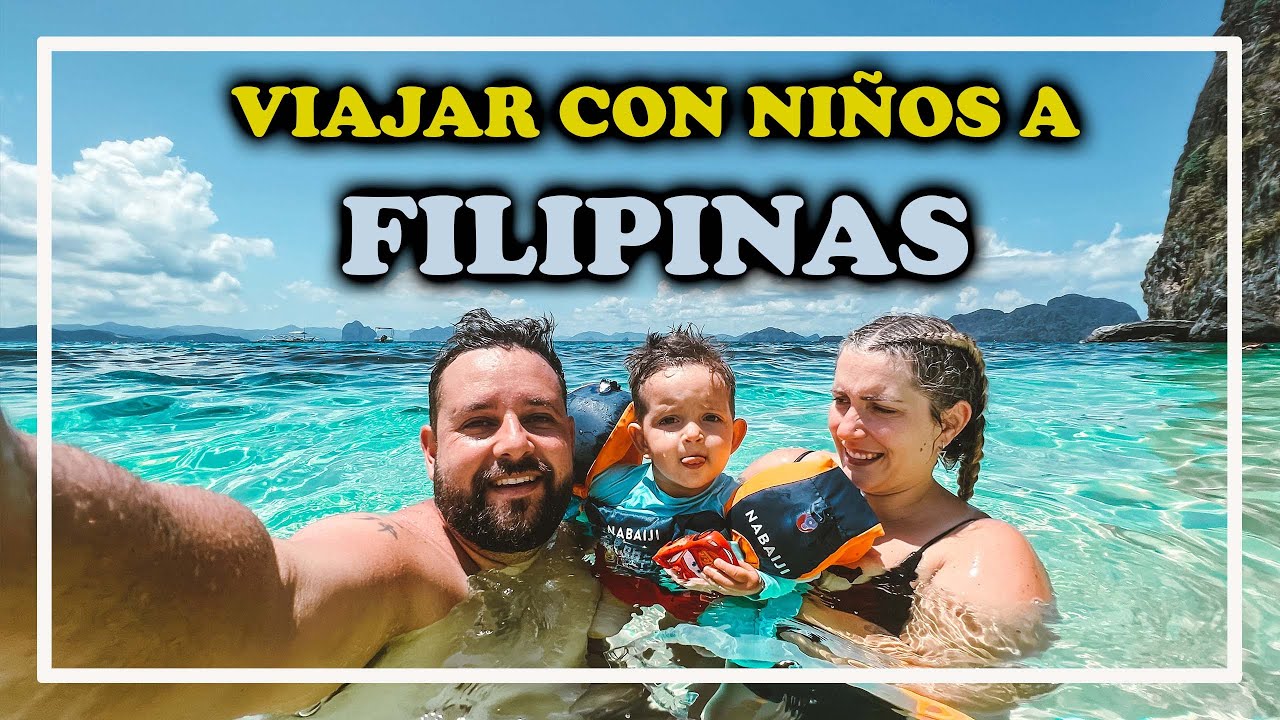 VIAJAR CON NI&Ntilde;OS A FILIPINAS / 10 TIPS