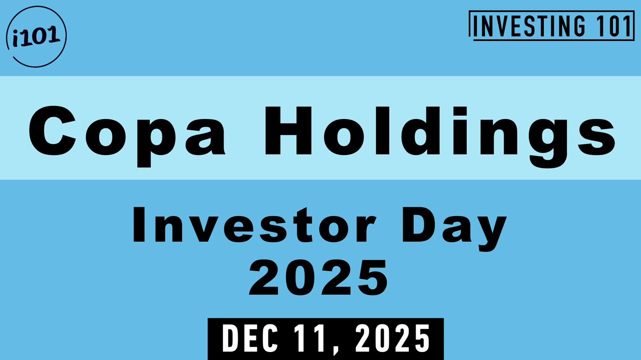 Copa Holdings Investor Day 2025 | Dec 11, 2025
