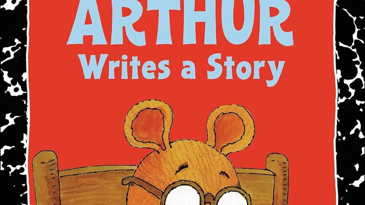 Arthur Writes a Story, by Marc Brown (read aloud) 