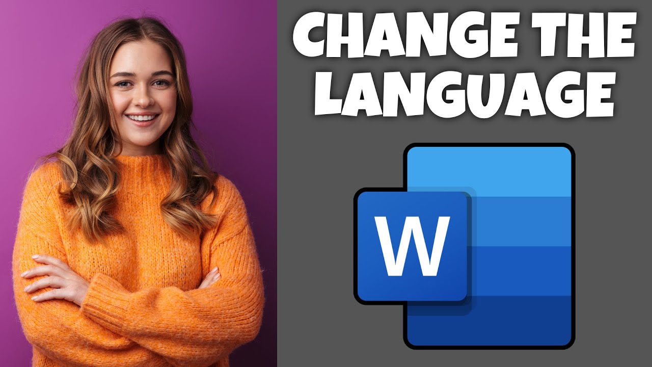 How To Change The Language In Microsoft Word | Step By Step Guide - Microsoft Word Tutorial