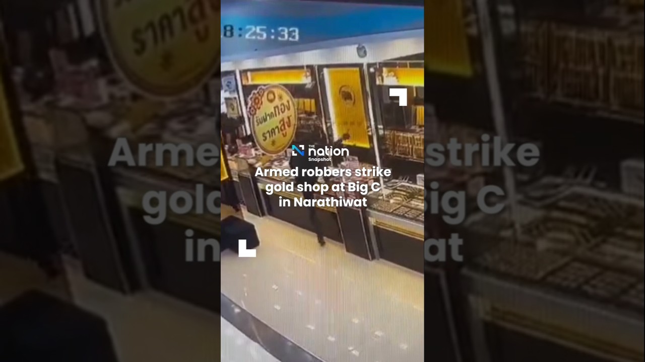 Armed robbers strike gold shop at Big C in Narathiwat