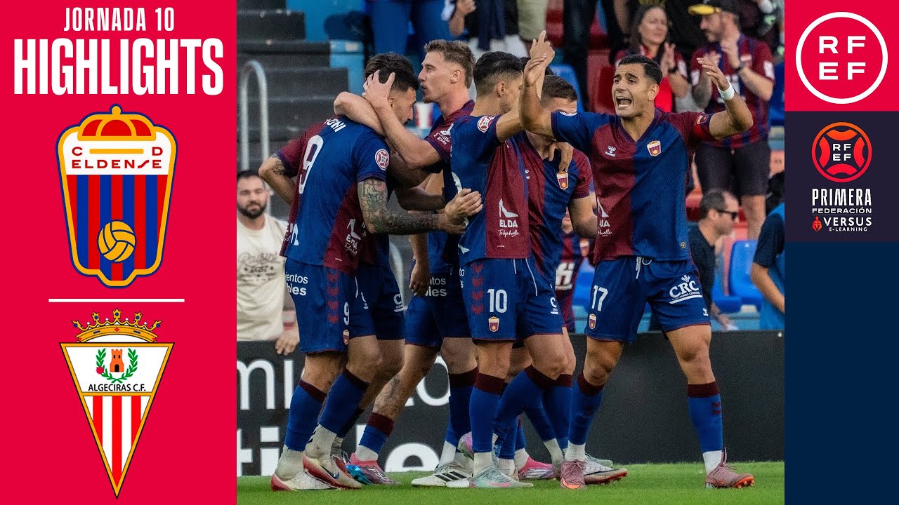 Resumen #PrimeraFederaci&oacute;n | CD Eldense 3-2 Algeciras CF | Jornada 10 | Temporada 2025/2026