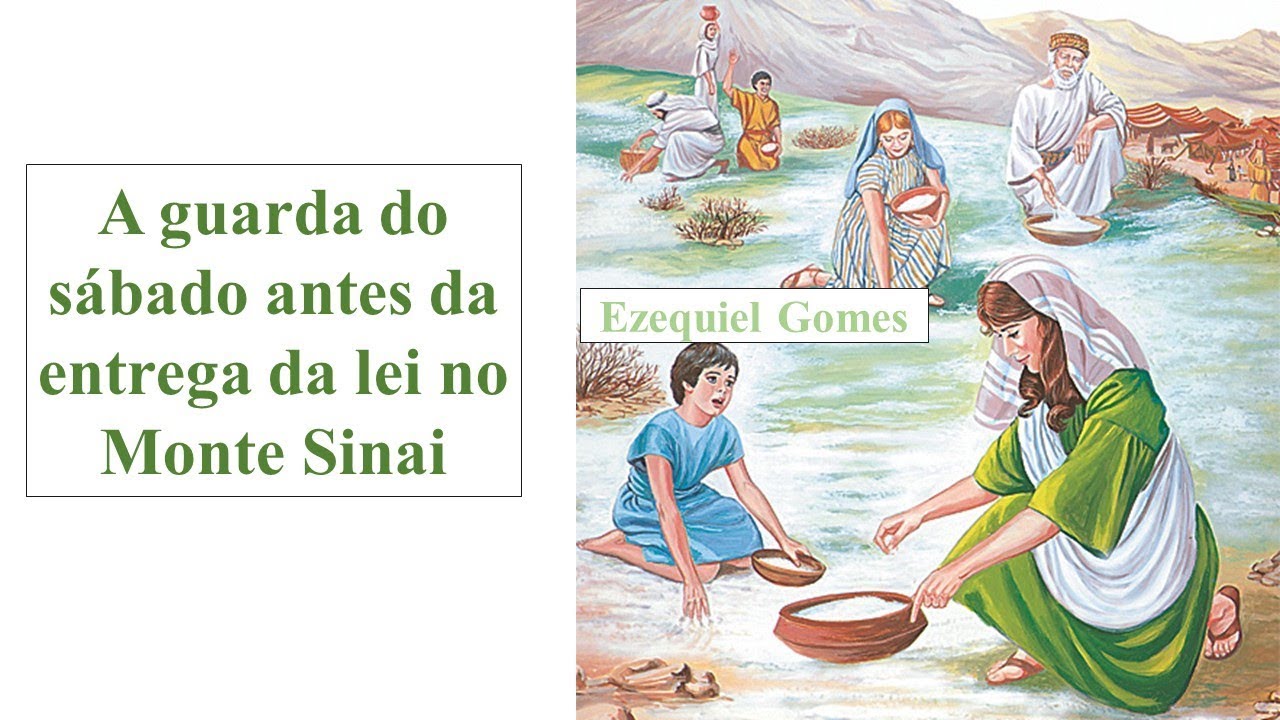 A guarda do sábado antes da entrega da lei no Monte Sinai!