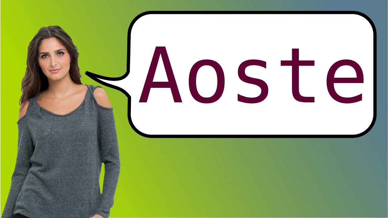 How to say 'Aosta' in French?