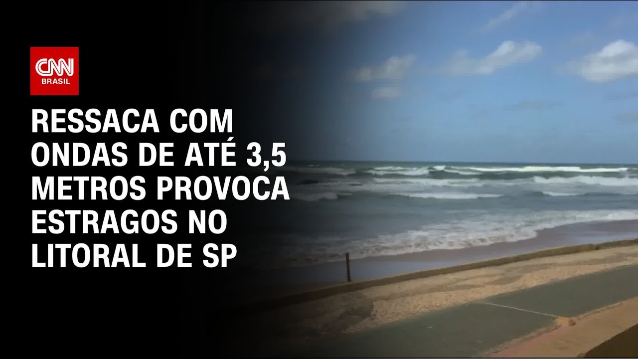 Ciclone: Ressaca com ondas de at&eacute; 3,5 metros provoca estragos no litoral de SP | CNN PRIME TIME