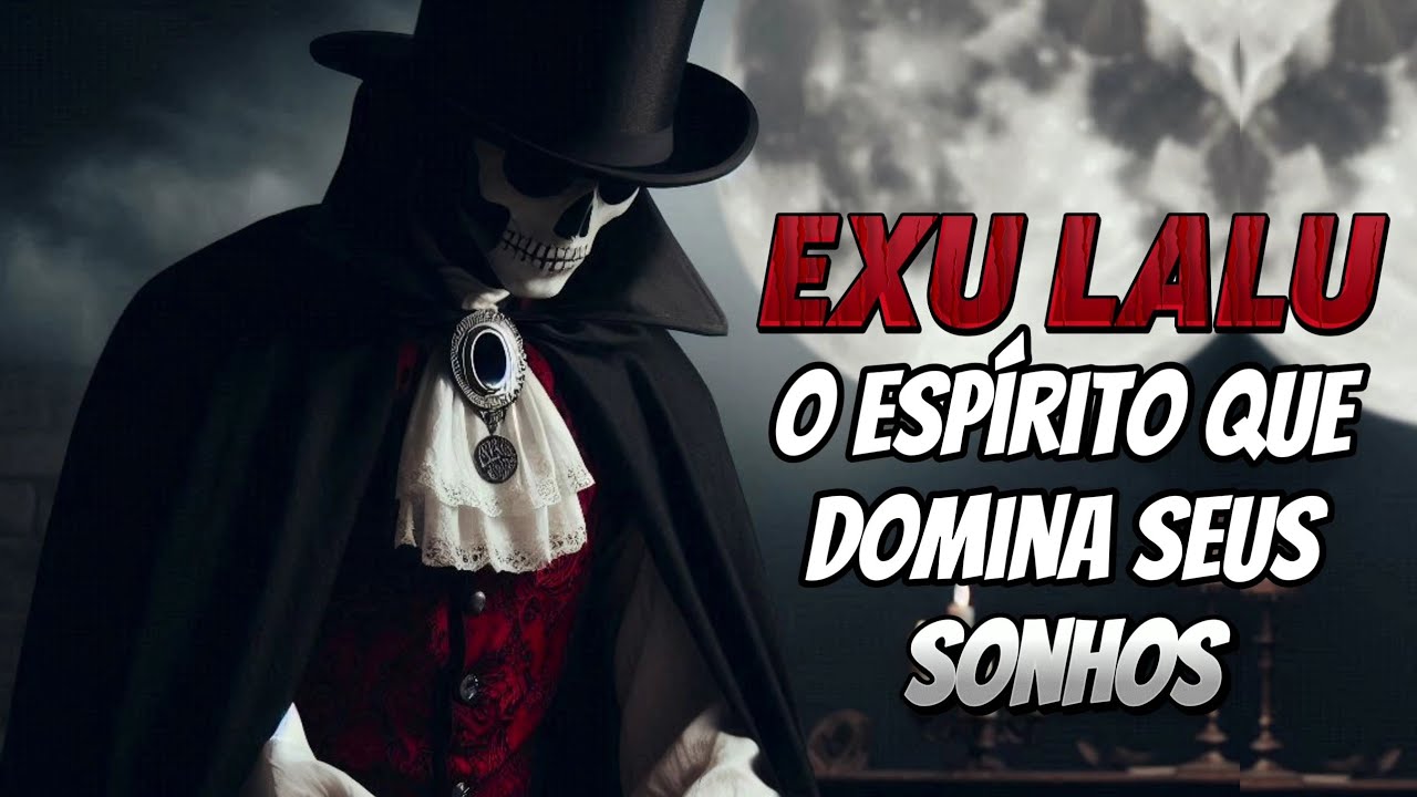 História de Exu Lalu - O Guardião do Sono