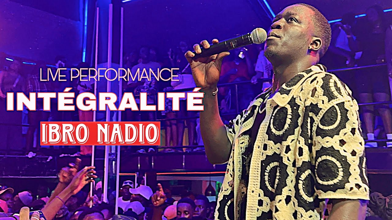 INT&Eacute;GRALIT&Eacute; IBRO NADIO SOIR&Eacute;E LIVE AU FIVE - Dim 16 Nov 2025