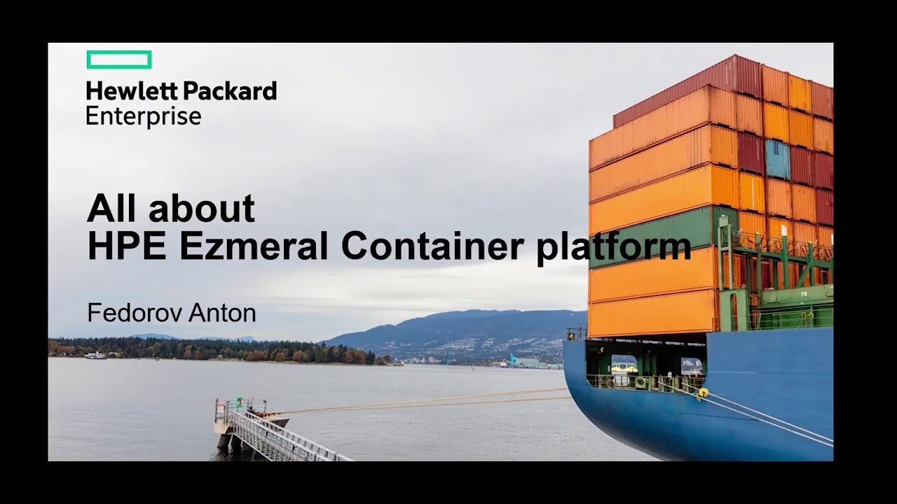 All about HPE Ezmeral Container Platform - Introduction