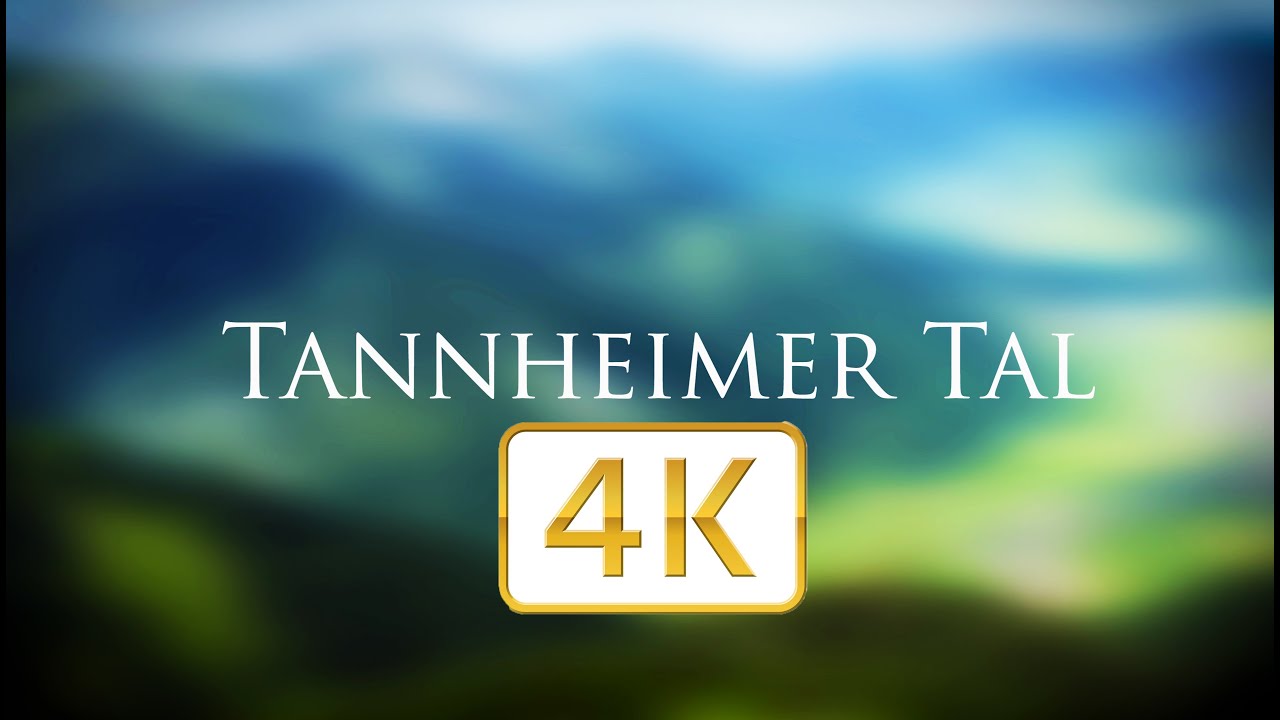 Tannheimer Tal | 4K