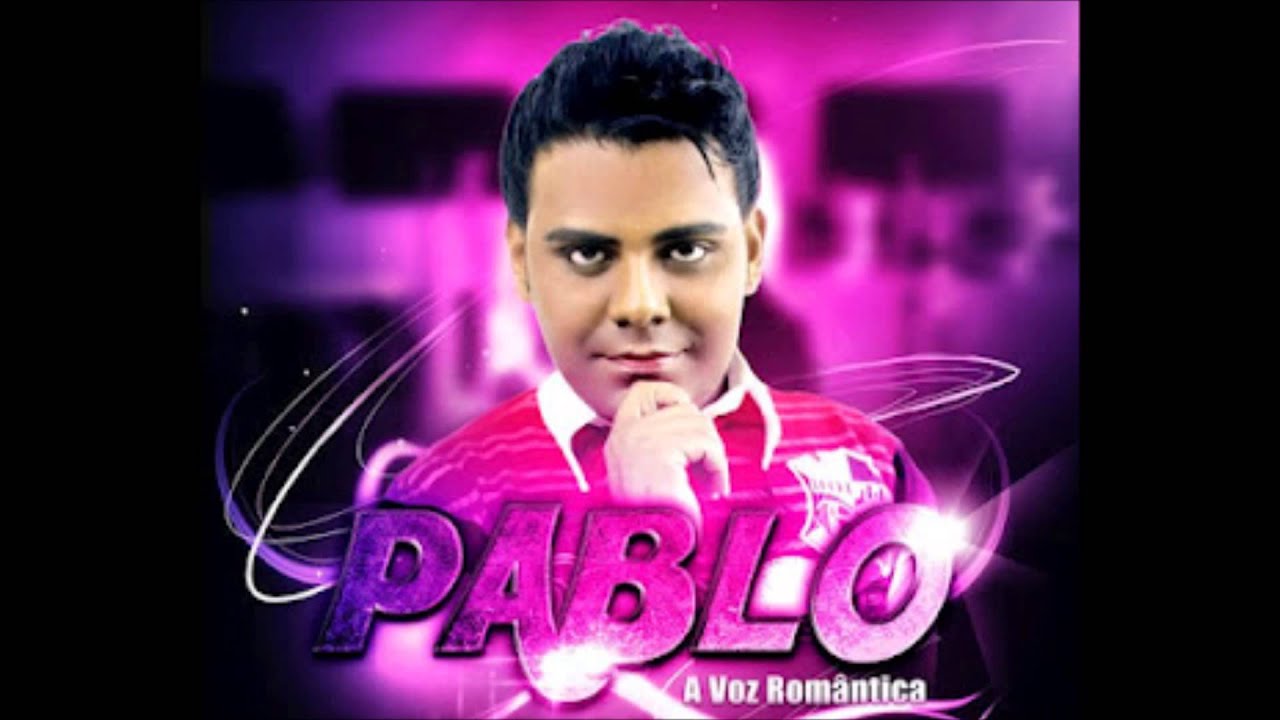 Tudo ou nada Pablo a voz rom&acirc;ntica 2013