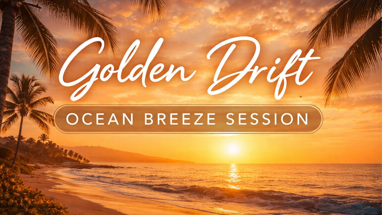 Golden Drift 🌅 | Ocean Breeze Session (8 Min Coastal Deep House)