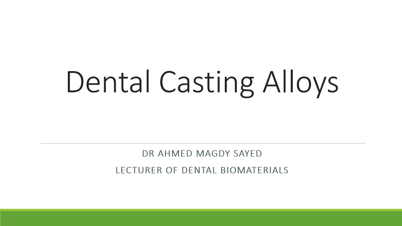 Dental Casting Alloys (Dental Biomaterials)