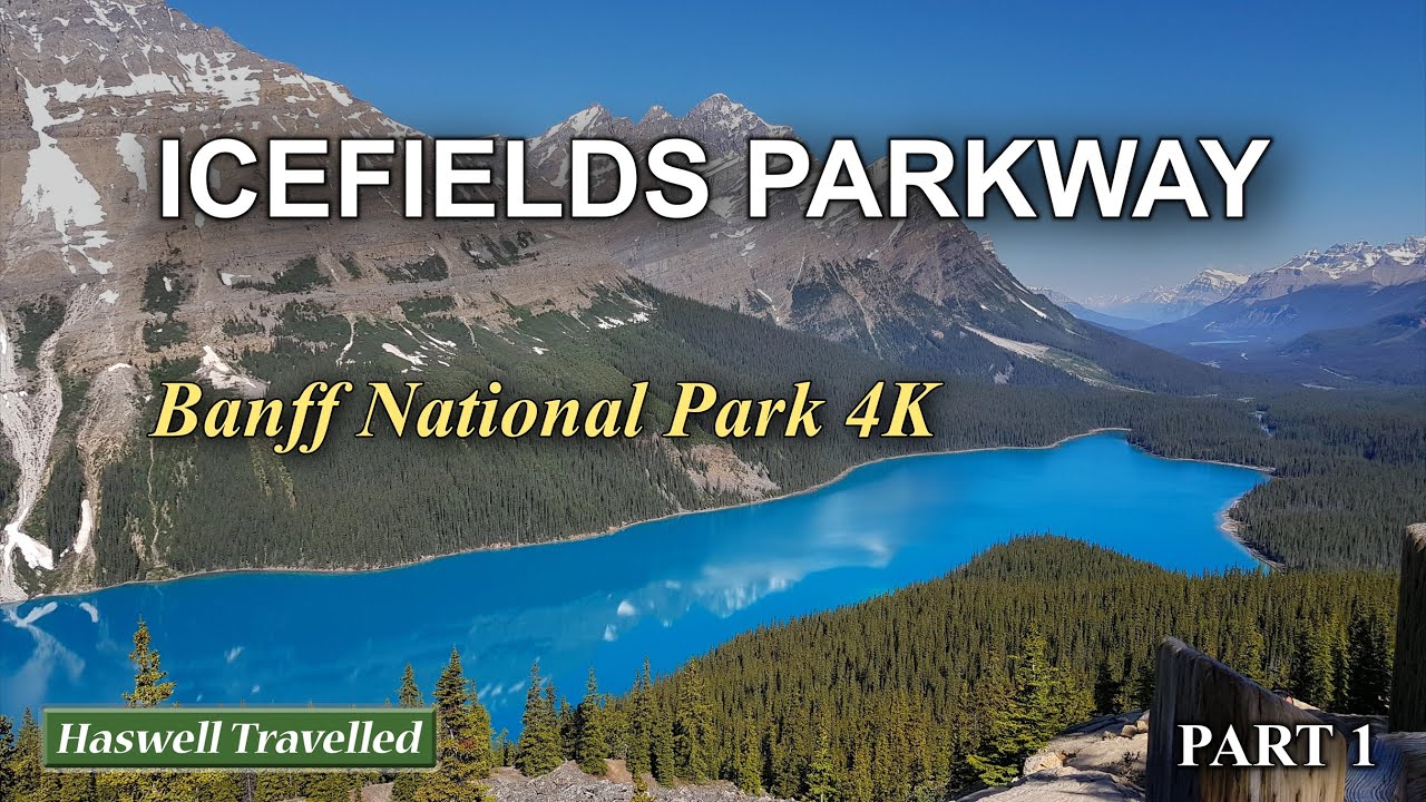 Icefields Parkway (Part 1) – Banff National Park 4K | Canada’s Most Beautiful Highway