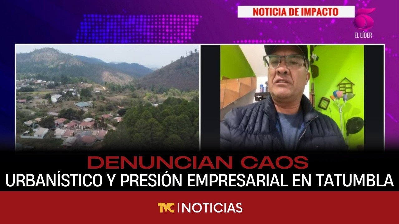 Regidores denuncian desorden urbanístico en Tatumbla y presiones de constructoras